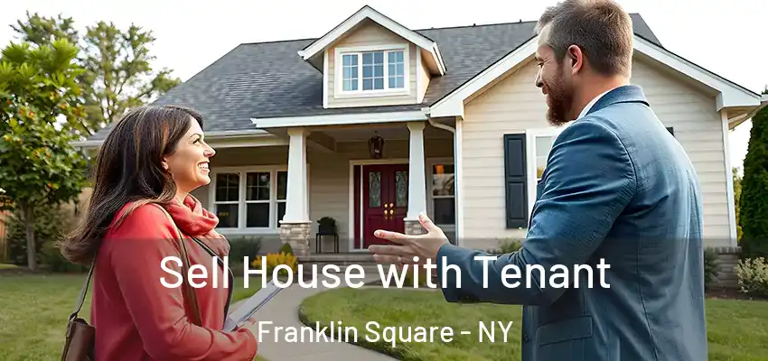  Sell House with Tenant Franklin Square - NY